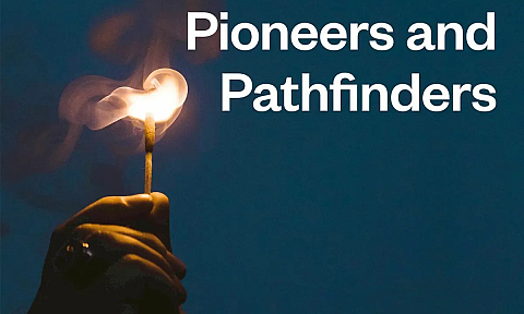 Pioneers and Pathfinders